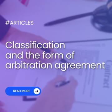 Classification and the form of arbitration agreement