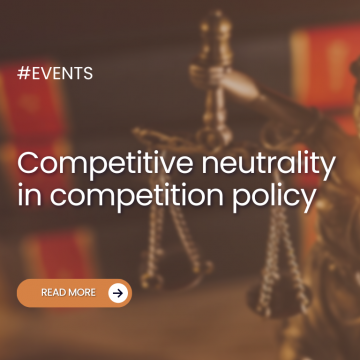 Competitive neutrality in competition policy – webinar