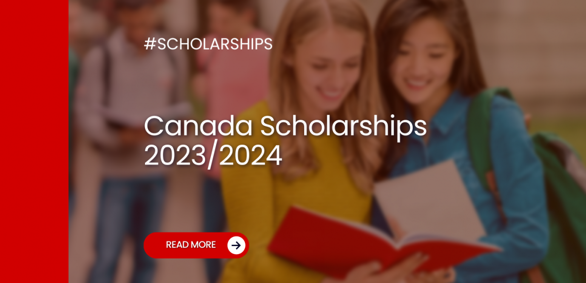 Canada Scholarships 2023/2024