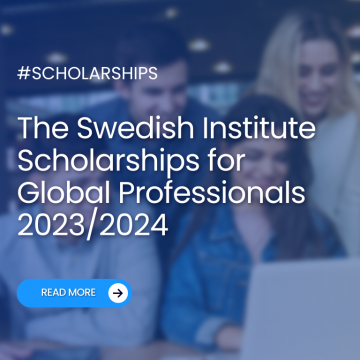 The Swedish Institute Scholarships for Global Professionals 2023/2024