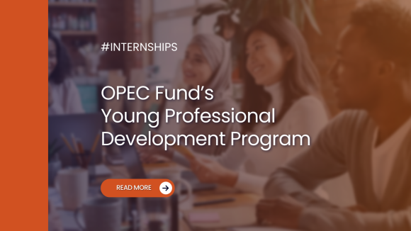 OPEC Fund’s Young Professional Development Program