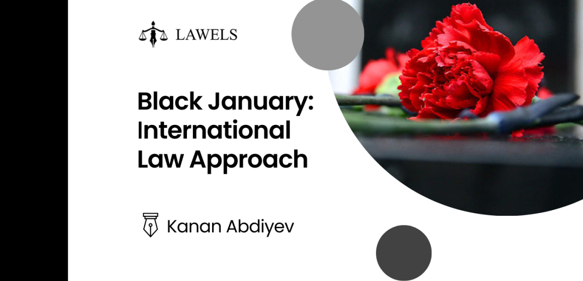 Black January: international law and who is responsible?