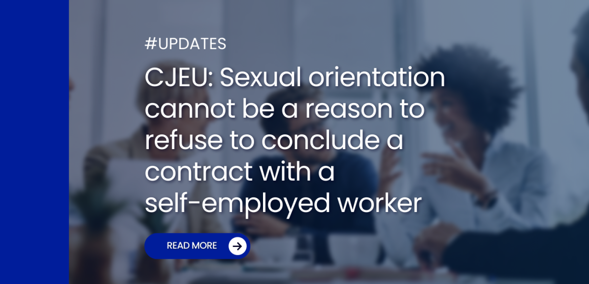 CJEU: Sexual orientation cannot be a reason to refuse to conclude a contract with a self-employed worker