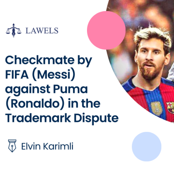 Checkmate by FIFA (Messi) against Puma (Ronaldo) in the event mark dispute