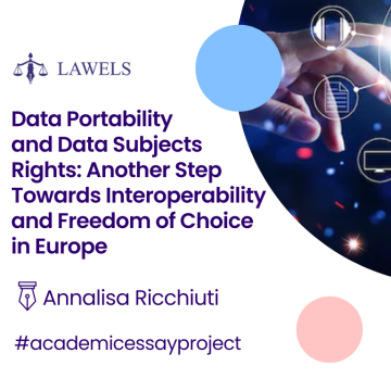 Data Portability And Data Subjects Rights: Another Step Towards Interoperability And Freedom Of Choice In Europe