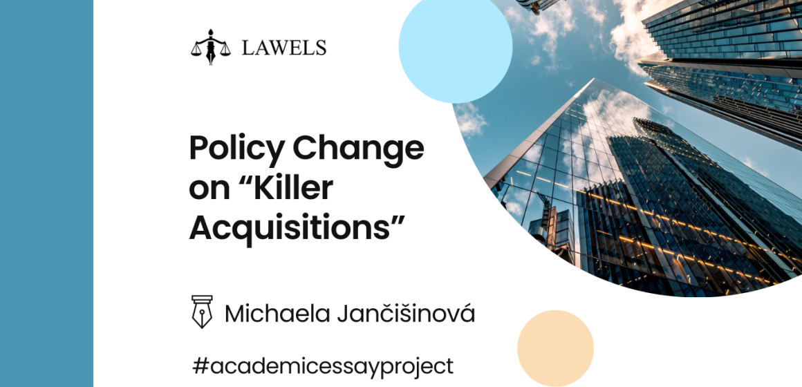 Policy Change on “Killer Acquisitions”