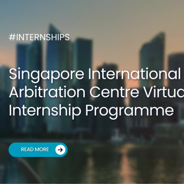 Singapore International Arbitration Centre Virtual Internship Programme