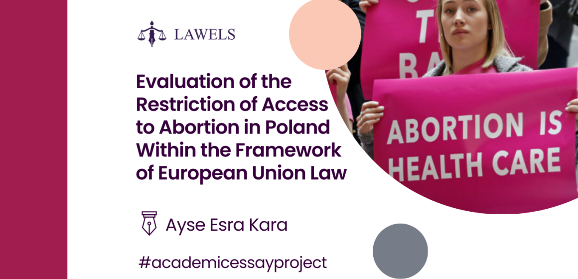 Evaluation of the restriction of access to abortion in Poland within the framework of the European Union law