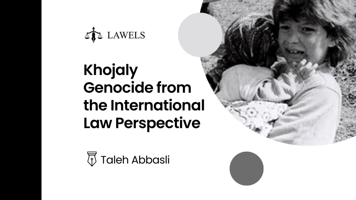 Khojaly Genocide from the international law perspective