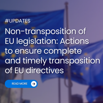 Non-transposition of EU legislation: actions to ensure complete and timely transposition of EU directives
