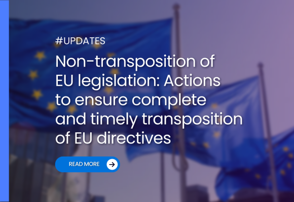 Non-transposition of EU legislation: actions to ensure complete and timely transposition of EU directives