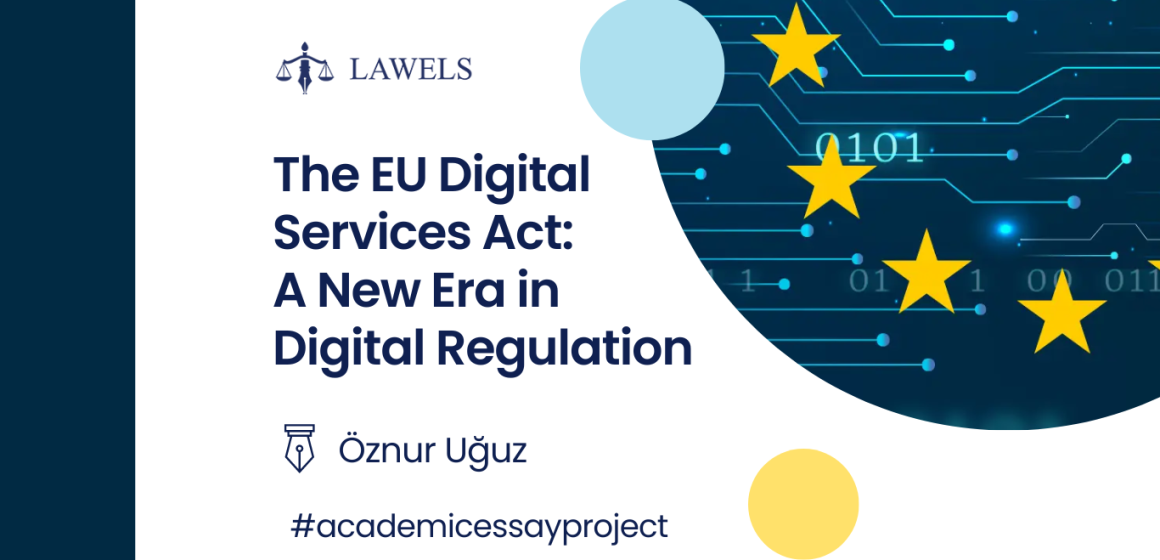 The EU Digital Services Act: A New Era in Digital Regulation