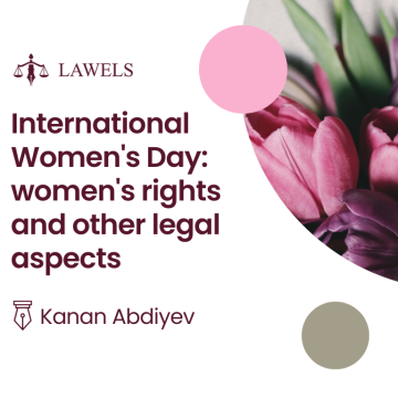 International Women’s Day: women’s rights and other legal aspects