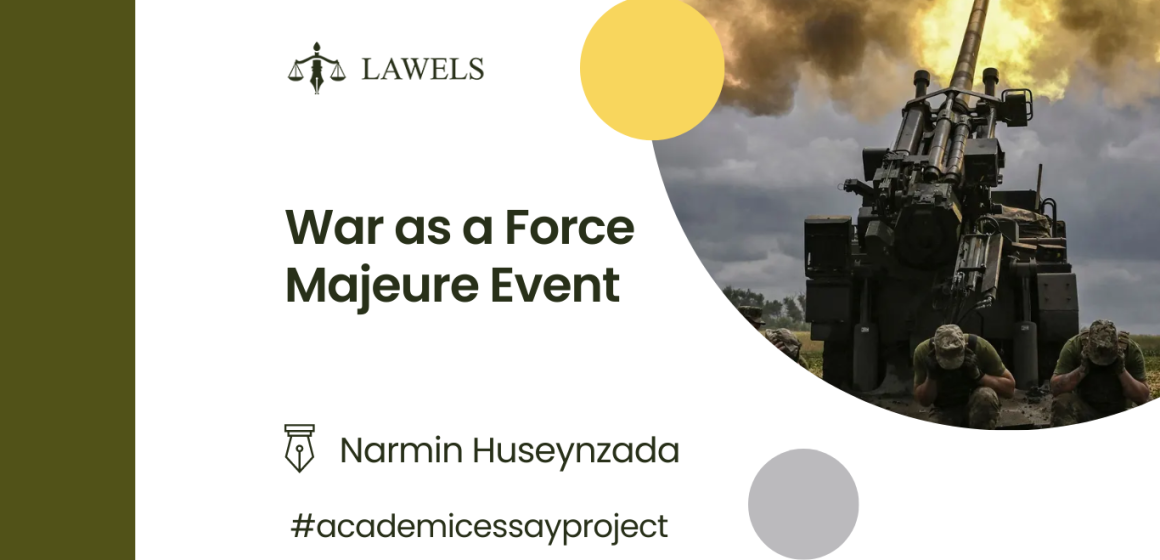 War as a Force Majeure Event