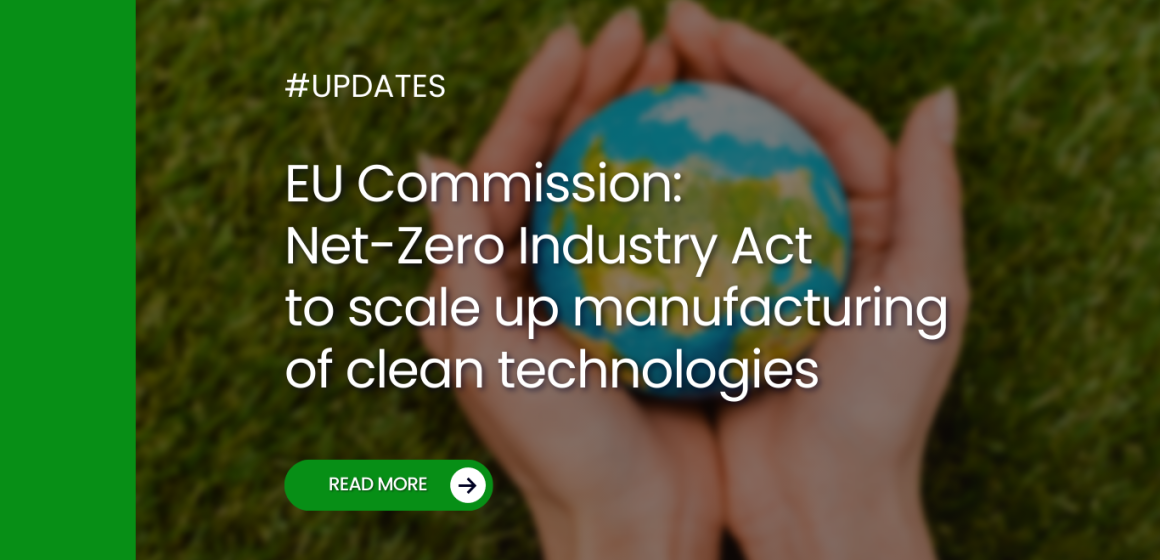 EU Commission: Net-Zero Industry Act to scale up manufacturing of clean technologies