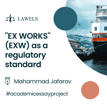 ”EX WORKS” (EXW) as a regulatory standard