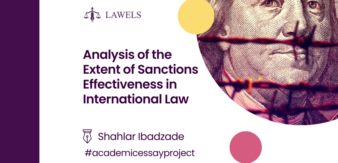 Analysis of the Extent of sanctions effectiveness in International Law