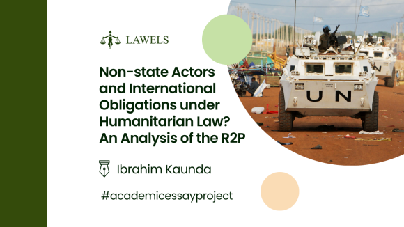 Non-state actors and international obligations under humanitarian law: an analysis of the R2P