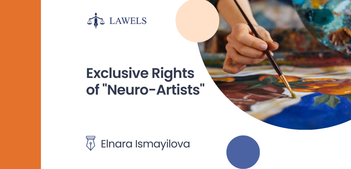Exclusive Rights of “Neuro-Artists” 
