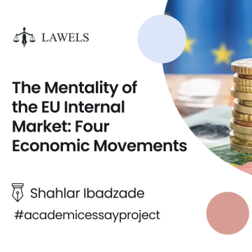 The Mentality of the EU Internal Market: Four Economic Movements